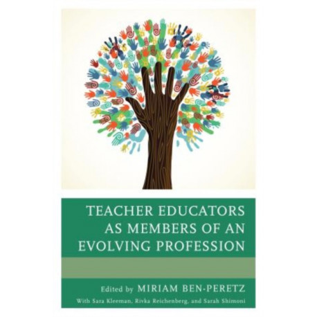 Teacher Educators as Members of an Evolving Profession