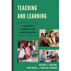 Teaching and Learning: A Model for Academic and Social Cognition