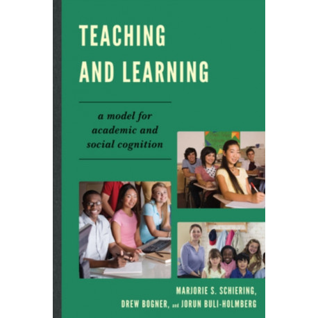 Teaching and Learning: A Model for Academic and Social Cognition