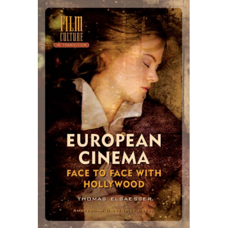 European Cinema: Face to Face with Hollywood