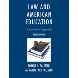 Law and American Education: A Case Brief Approach
