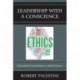 Leadership with a Conscience: Educational Leadership as a Moral Science