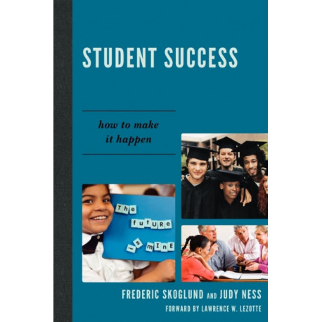 Student Success: How to Make it Happen
