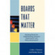 Boards that Matter: Building Blocks for Implementing Coherent Governance' and Policy Governance'