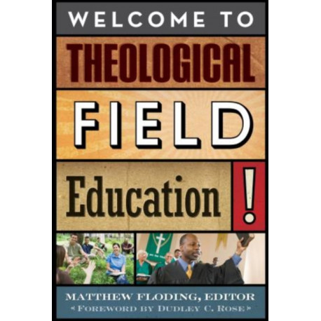 Welcome to Theological Field Education!
