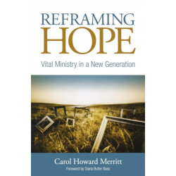 Reframing Hope: Vital Ministry in a New Generation