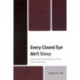 Every Closed Eye Ain't Sleep: African American Perspectives on the Achievement Gap