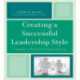 Creating a Successful Leadership Style: Principles of Personal Strategic Planning