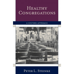 Healthy Congregations: A Systems Approach