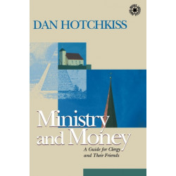 Ministry and Money: A Guide for Clergy and Their Friends