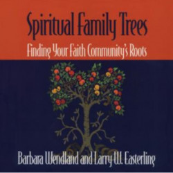 Spiritual Family Trees: Finding Your Faith Community's Roots