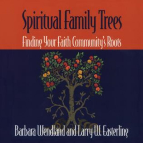 Spiritual Family Trees: Finding Your Faith Community's Roots