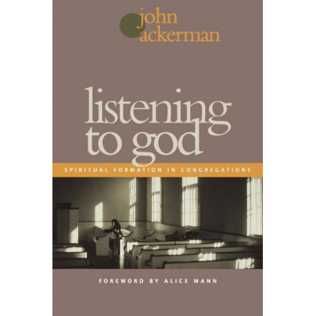 Listening to God: Spiritual Formation in Congregations