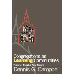 Congregations as Learning Communities: Tools for Shaping Your Future