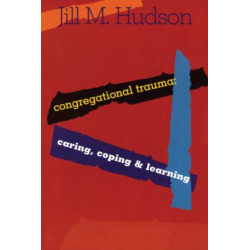 Congregational Trauma: Caring, Coping and Learning