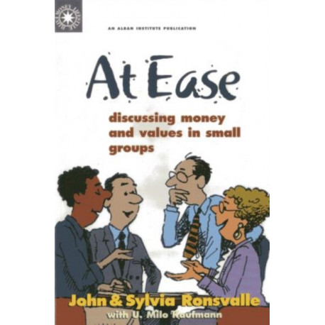 At Ease: Discussing Money & Values in Small Groups