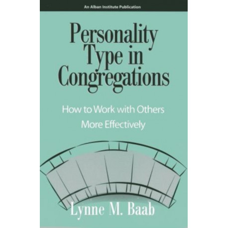 Personality Type in Congregations: How to Work With Others More Effectively