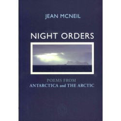 Night Orders: Poems from the Arctic and Antarctic