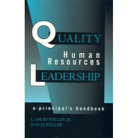 Quality Human Resources Leadership: A Principal's Handbook