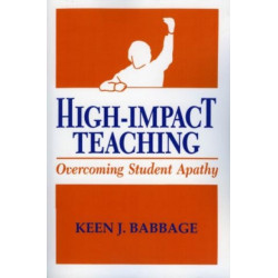 High Impact Teaching: Overcoming Student Apathy