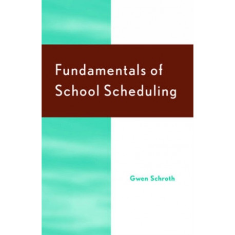 Fundamentals of School Scheduling