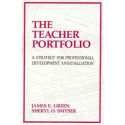 The Teacher Portfolio: A Strategy for Professional Development and Evaluation