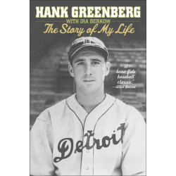 Hank Greenberg: The Story of My Life