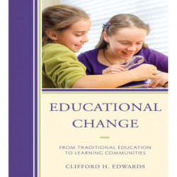 Educational Change: From Traditional Education to Learning Communities