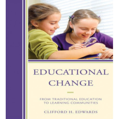 Educational Change: From Traditional Education to Learning Communities