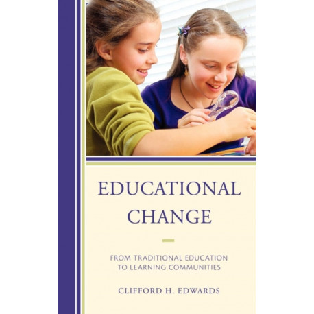 Educational Change: From Traditional Education to Learning Communities