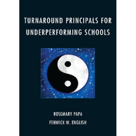 Turnaround Principals for Underperforming Schools