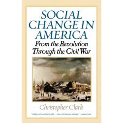 Social Change in America: From the Revolution to the Civil War