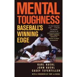 Mental Toughness: Baseball's Winning Edge