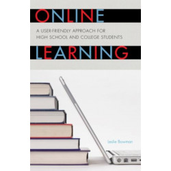 Online Learning: A User-Friendly Approach for High School and College Students