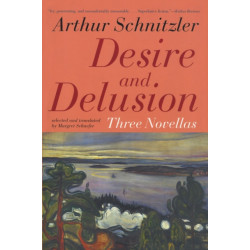 Desire and Delusion: Three Novellas