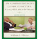 An Administrator's Guide to Better Teacher Mentoring