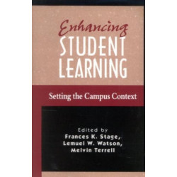 Enhancing Student Learning: Setting the Campus Context
