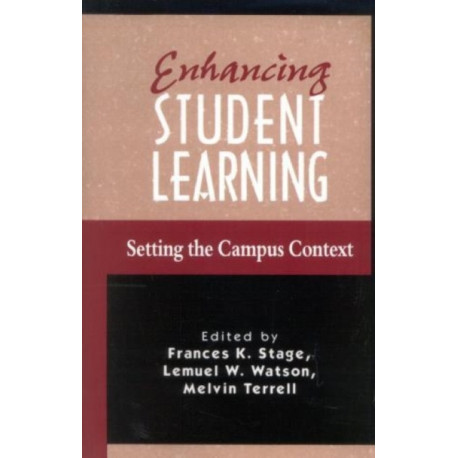 Enhancing Student Learning: Setting the Campus Context