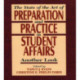 State of the Art of Preparation and Practice in Student Affairs: Another Look