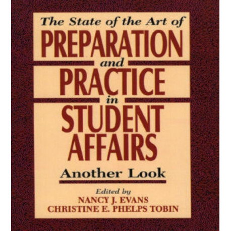 State of the Art of Preparation and Practice in Student Affairs: Another Look