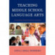 Teaching Middle School Language Arts: Incorporating Twenty-first Century Literacies