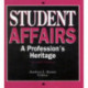 Student Affairs: A Profession's Heritage