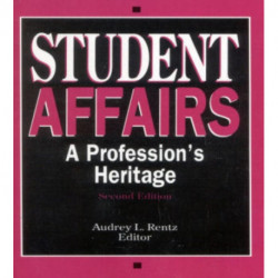 Student Affairs: A Profession's Heritage