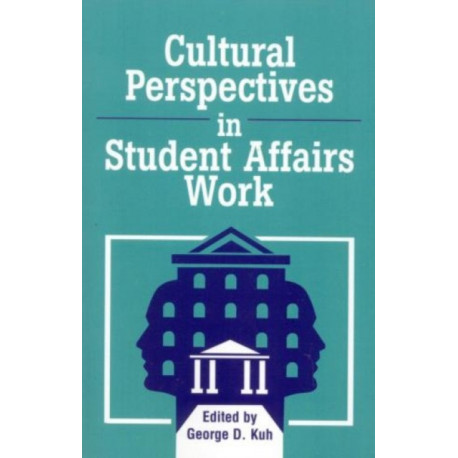 Cultural Perspectives in Student Affairs Work