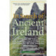 In Search of Ancient Ireland: The Origins of the Irish from Neolithic Times to the Coming of the English