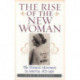The Rise of the New Woman: The Women's Movement in America, 1875-1930