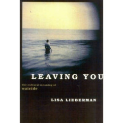 Leaving You: The Cultural Meaning of Suicide