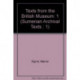Texts from the British Museum: Vol. I