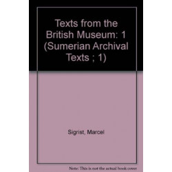 Texts from the British Museum: Vol. I