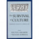 The Survival of Culture: Permanent Values in a Virtual Age